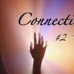 Dying to Know Podcast–Connections 2–Terri