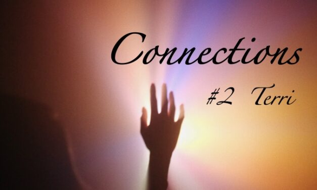 Dying to Know Podcast–Connections 2–Terri