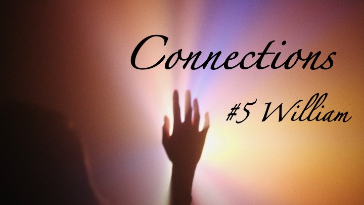 dying to know podcast–connections #5 William